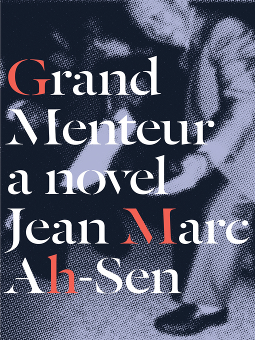 Title details for Grand Menteur by Jean Marc Ah-Sen - Available